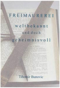 Freimaurerei - weltbekannt und doch geheimnisvoll