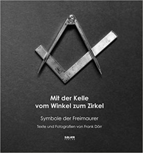 Mit der Kelle vom Winkel zum Zirkel: Symbole der Freimaurer